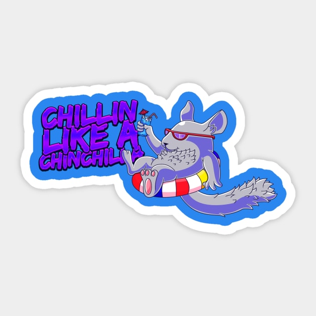 Chillin like a Chinchilla Sticker by DillanMurillo